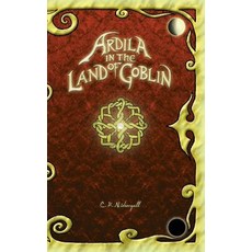 (英文圖書)Ardila in the Land of Goblin 精裝版, Featherlore, 英文