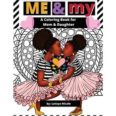 Me & My: A Mommy and Me Coloring Book for Mom and Daughter 平裝版, Precise Publishing Inc., 英文