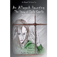 (英文圖書)An Allagash Haunting: The Story of Emile Camile: (Book 1 of Olivia's Journey) 平裝版, Createspace Independent Pub..., 英文