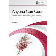 Anyone Can Code: The Art and Science of Logical Creativity 平裝版, CRC Press, 英文