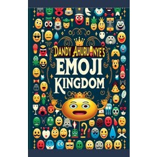 (英文圖書)Dandy Ahuruonye's Emoji Kingdom 平裝版, Dandyahuruonyebooks.com, 英文