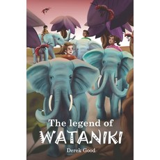 (英文圖書)Legend of Wataniki: Where Imagination and Reality Collide 平裝版, Independently Published, 英文