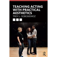 Teaching Acting with Practical Aesthetics 精裝版, Routledge, 英文