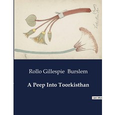(英文圖書) A Peep Into Toorkisthan 平裝版, Culturea, 英文