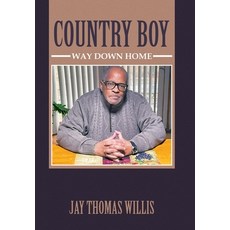 (英文圖書) Country Boy: Way Down Home 精裝版, Xlibris Us, 英文