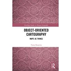 Object-Oriented Cartography: Maps as Things 精裝版, Routledge, 英文
