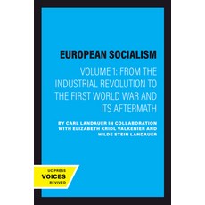 (英文圖書) European Socialism Volume I: From the Industrial Revolution to the First World War and Its A... 平裝版, University of California Press, 英文