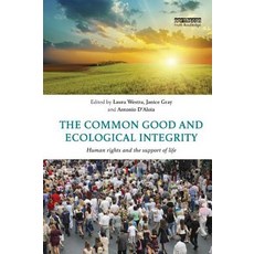 (英文圖書) The Common Good and Ecological Integrity: Human Rights and the Support of Life 平裝版, Routledge, 英文