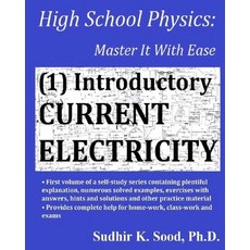 High School Physics: Master It With Ease (1) Introductory Current Electricity 平裝版, Independently Published, 英文