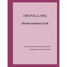 (英文圖書) Installing: Ubuntu Desktop 23.04 平裝版, Independently Published, 英文