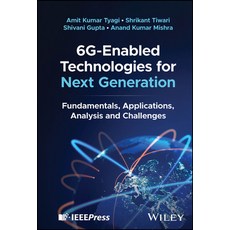 (英文圖書) 6g-Enabled Technologies for Next Generation: Fundamentals Applications Analys... 精裝版, Wiley-IEEE Press, 英文