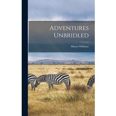 (英文圖書) Adventures Unbridled 精裝版, Hassell Street Press, 英文