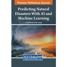 (英文圖書) Predicting Natural Disasters With AI and Machine Learning 精裝版, IGI Global, 英文