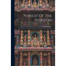 (英文圖書) Pursuit Of The Horizon 平裝版, Legare Street Press, 英文