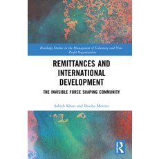 Remittances and International Development: The Invisible Forces Shaping Community 精裝版, Routledge, 英文