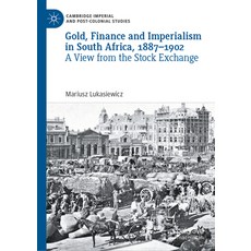 (英文圖書) Gold Finance and Imperialism in South Africa 1887-1902: A View from the Stock Exchange 精裝版, Palgrave MacMillan, 英文