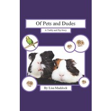 (英文圖書)Of Pets and Dudes: A Teddy and Pip Story 平裝版, Independently Published, 英文