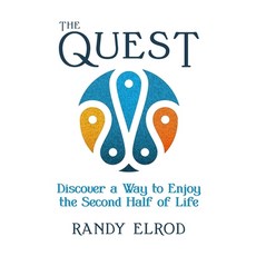 (英文圖書) The Quest: Discover a Way to Enjoy the Second Half of Life 精裝版, Cre: Ate 2.0 Publishing, Inc., 英文
