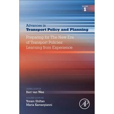 Preparing for the New Era of Transport Policies: Learning from Experience Volume 1 精裝版, Academic Press, 英文