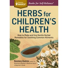 (英文圖書) Herbs for Children's Health: How to Make and Use Gentle Herbal Remedies for Soothing Common A... 平裝版, Storey Publishing, 英文