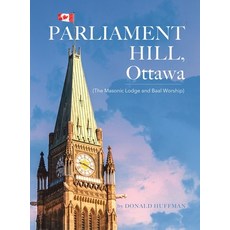 (英文圖書) Parliament Hill Ottawa: (The Masonic Lodge and Baal Worship) 精裝版, Tellwell Talent, 英文