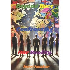 (英文圖書) Beyond Race: Confronting Our Reality. 平裝版, Independently Published, 英文
