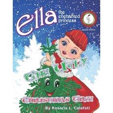 (英文圖書)The Ugly Christmas Tree: Ella The Enchanted Princess 平裝版, Independently Published, 英文