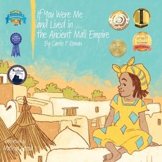 If You Were Me and Lived in...the Ancient Mali Empire: An Introduction to Civilizations Throughout Time 平裝版, Createspace Independent Pub..., 英文