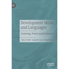 Development Ngos and Languages: Listening Power and Inclusion 精裝版, Palgrave MacMillan, 英文
