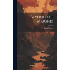 (英文圖書) Beyond the Marshes 精裝版, Legare Street Press, 英文