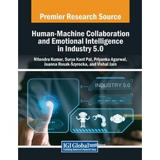 (英文圖書) Human-Machine Collaboration and Emotional Intelligence in Industry 5.0 平裝版, IGI Global, 英文