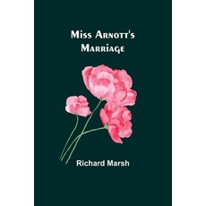 (英文圖書) Miss Arnott's Marriage 平裝版, Alpha Edition, 英文