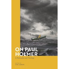 (英文圖書) On Paul Holmer: A Philosophy and Theology 精裝版, Bloomsbury Academic, 英文