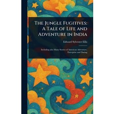 (英文圖書)The Jungle Fugitives: A Tale of Life and Adventure in India 精裝版, Anson Street Press, 英文