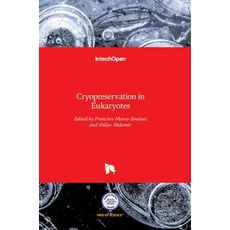 (英文圖書) Cryopreservation in Eukaryotes 精裝版, Intechopen, 英文