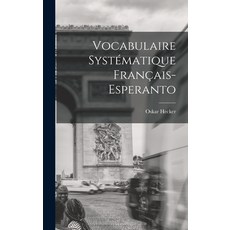(英文書) Vocabulaire Systématique Français-Esperanto 精裝版, Legare Street Press, 英文