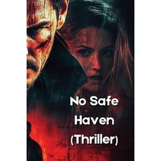 (英文圖書) No Safe Haven (Thriller) 平裝版, Odalys Montgomery, 英文