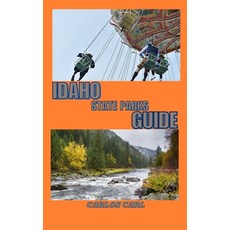 (英文圖書) Idaho State Parks Guide 平裝版, Independently Published, 英文