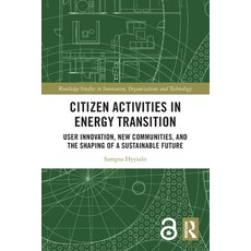 (英文圖書) Citizen Activities in Energy Transition: User Innovation New Communities and the Shaping of... 平裝版, Routledge, 英文