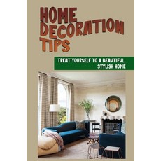 (英文圖書) Home Decoration Tips: Treat Yourself To A Beautiful Stylish Home: Perfect Lighting Ideas 平裝版, Independently Published, 英文