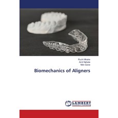 (英文圖書) Biomechanics of Aligners 平裝版, LAP Lambert Academic Publis..., 英文