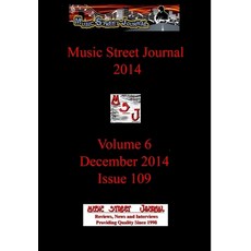 (英文圖書) Music Street Journal 2014: Volume 6 - December 2014 - Issue 109 Hardcover Edition 精裝版, Lulu.com, 英文