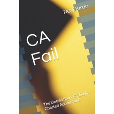 (英文圖書)CA Fail: The Untold Story Of Every Charted Accountant 平裝版, Independently Published, 英文
