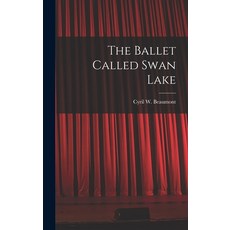 (英文圖書) The Ballet Called Swan Lake 精裝版, Hassell Street Press, 英文