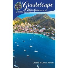 (英文圖書) Guadeloupe Marie-Galante and Saintes islands 平裝版, Cristina Rebiere, 英文