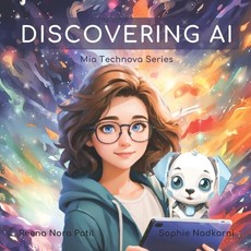 (英文圖書)Discovering AI: Learn about artificial intelligence and machine learning basics... 平裝版, Rising Nova Partners, 英文