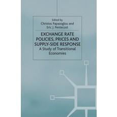 (英文圖書) Exchange Rate Policies Prices and Supply-Side Response: A Study of Transitional Economies 平裝版, Palgrave MacMillan, 英文