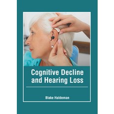 (英文圖書) Cognitive Decline and Hearing Loss 精裝版, Foster Academics, 英文