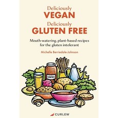 (英文圖書) Deliciously Vegan Deliciously Gluten Free: Mouth-watering plant-based recipes for the glute... 平裝版, Berrydales Books Ltd (Curlew), English