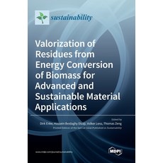 (英文圖書) Valorization of Residues from Energy Conversion of Biomass for Advanced and Sustainable Mater... 精裝版, Mdpi AG, 英文